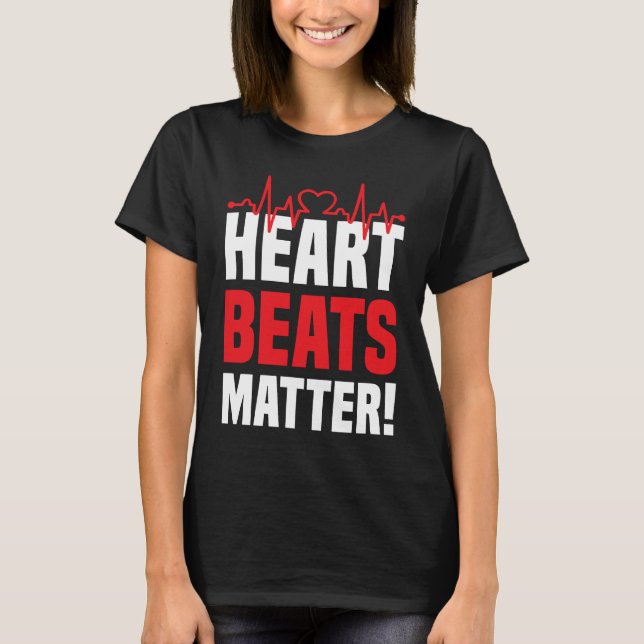 Heart beats Matter Go Red American Heart Disease A T Shirt (Framsida)