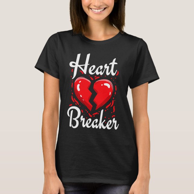 Heart Breaker Valentines Day Hearts Day Hug Dealer T Shirt (Framsida)