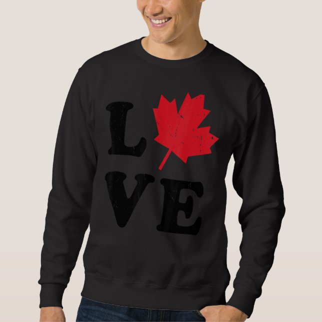 Heart Canada Day Maple Löv I Kärlek You Kanada Lång Ärmad Tröja (Framsida)