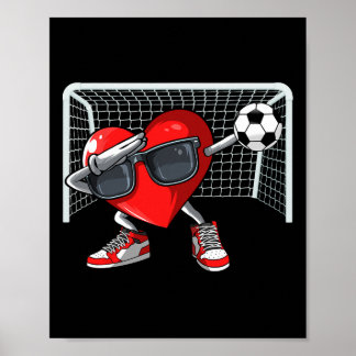 Heart Dab Valentines Day Soccer Player Lover For M Poster
