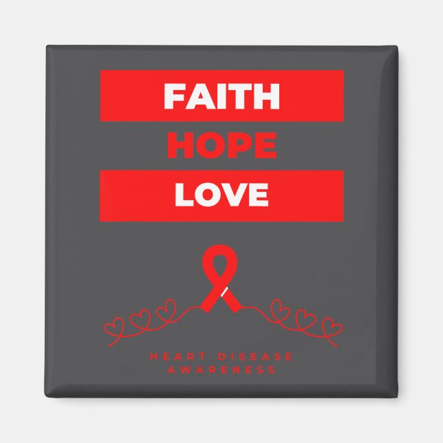 Heart Disease Awareness Faith Hope Love Design  Magnet (Framsidan)