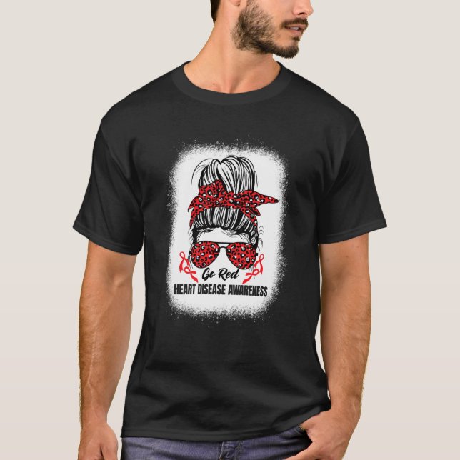 Heart Disease Awareness We Wear Red In February Go T Shirt (Framsida)