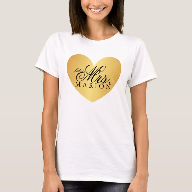 Heart Fab Golden future Mrs shirt Tee Shirt (Framsida)