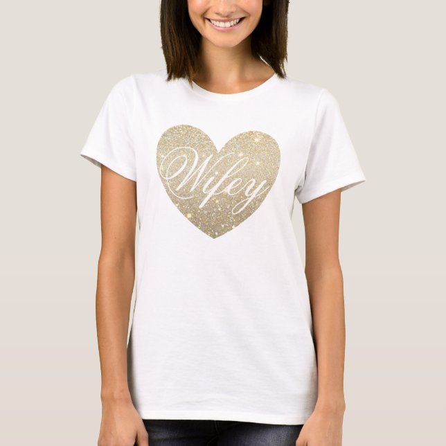 Heart Fab Wifey T-Shirt (Framsida)