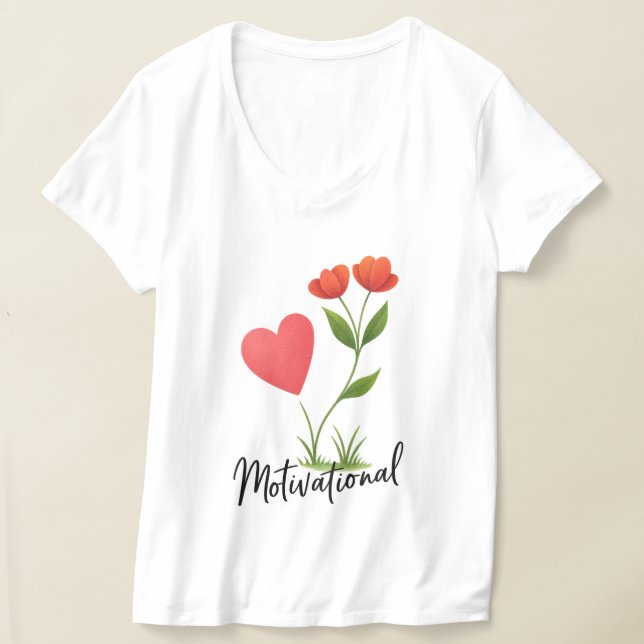 Heart & Flowers Motivational Shirt T Shirt (Laydown)