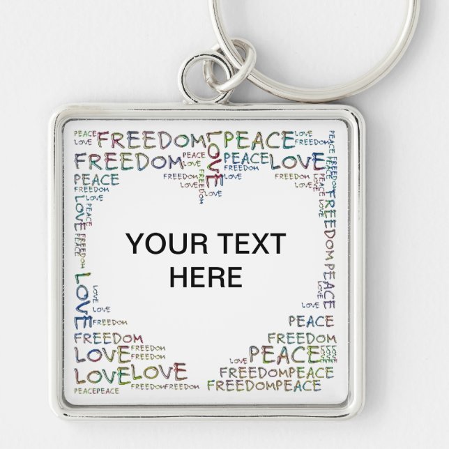 HEART - Fredsfrihet i Kärlek + din text Fyrkantig Silverfärgad Nyckelring (Framsidan)