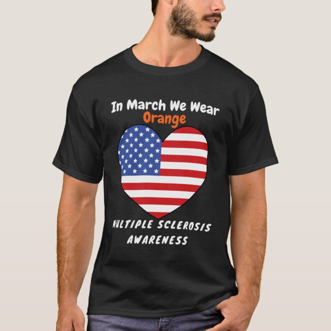Heart MS Multiple Sclerosis Awareness March We Wea T Shirt (Framsida)