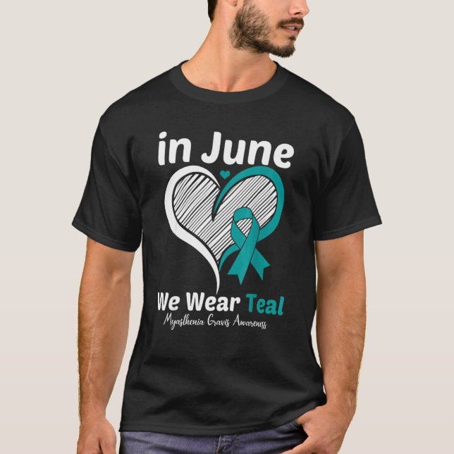 Heart Myastenia Gravis Awareness Warrior Teal Rib T Shirt (Framsida)