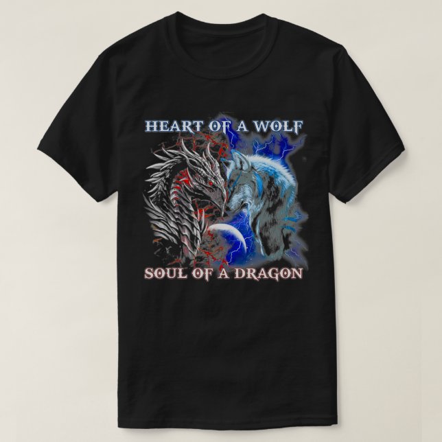 Heart Of Wolf Soul Of A Dragon  Cool dragon  wolf  T Shirt (Design framsida)