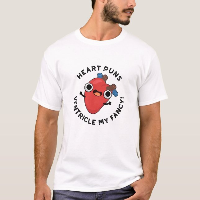 Heart Puns Ventricle My Finare Funny Anatomy Pun T Shirt (Framsida)