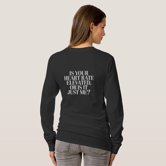 Heart Rate Elevated - Flirty Fitness Quote  T Shirt (Hel baksida)