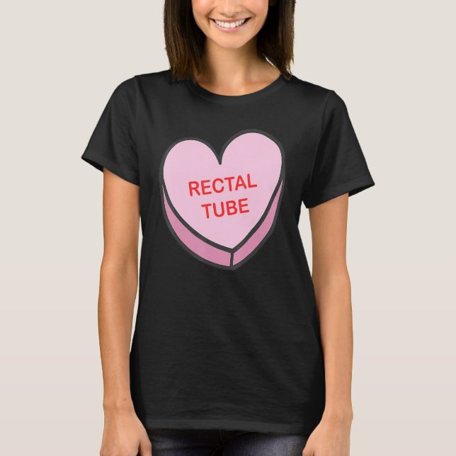 Heart Rectal Tube Nurse Life Valentines Day Women  T Shirt (Framsida)