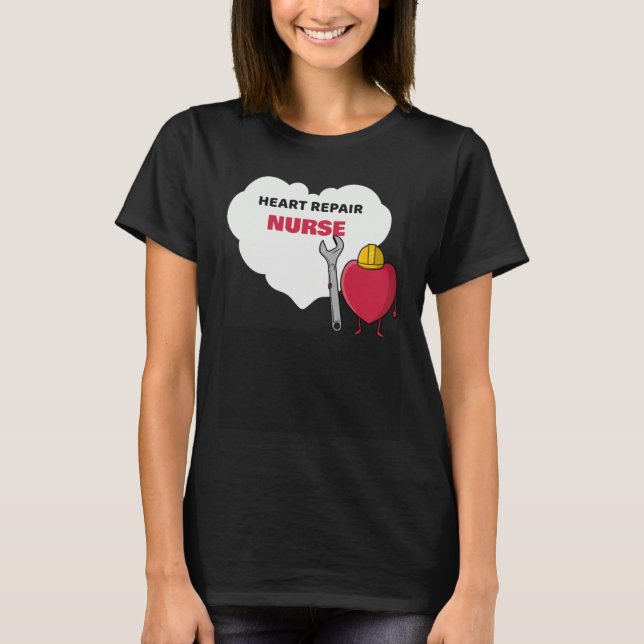 Heart Repair Nurse Cardiac Care Team  Idea T Shirt (Framsida)