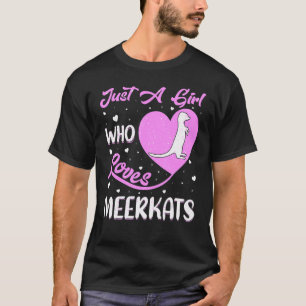 Heart Shape Meerkat Bara en flicka som Kärlek Meer T Shirt