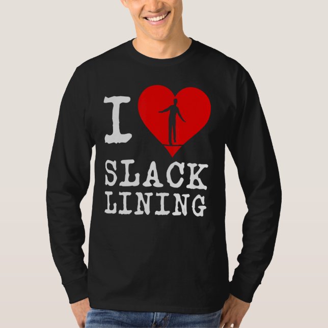 Heart Slackline Salcklining Salckliner Tricklining T Shirt (Framsida)