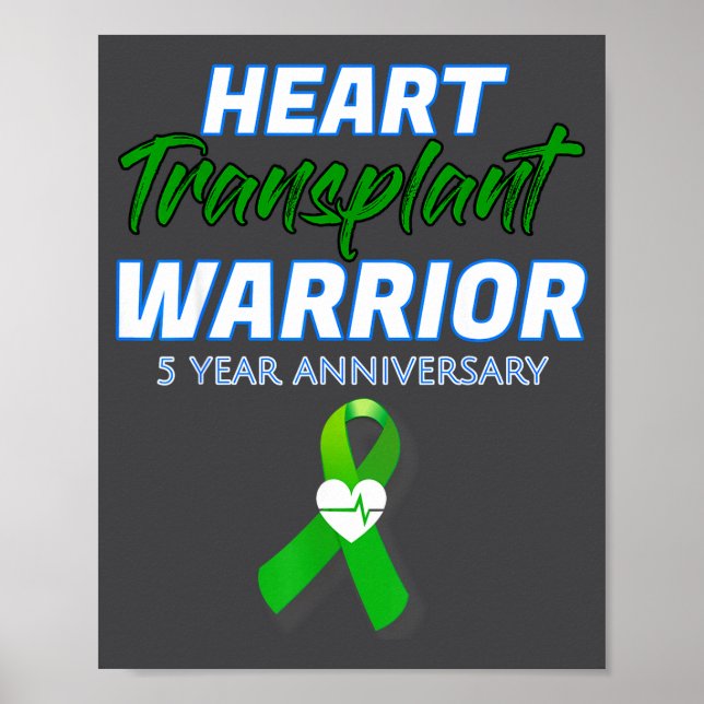 Heart Transplant 5 Year Anniversary Warrior Patien Poster (Framsidan)