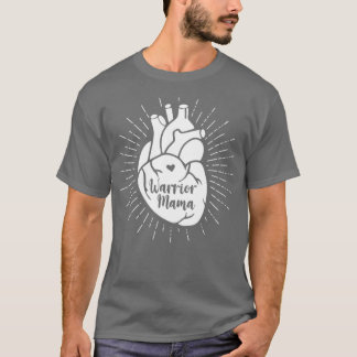 Heart Warrior Mama CHD Awareness Congenital T Shirt