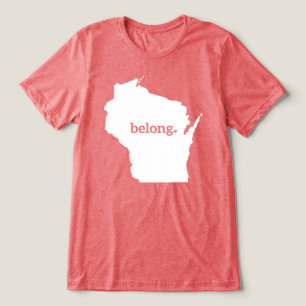 Heart Wisconsin Belong State Karta T Shirt