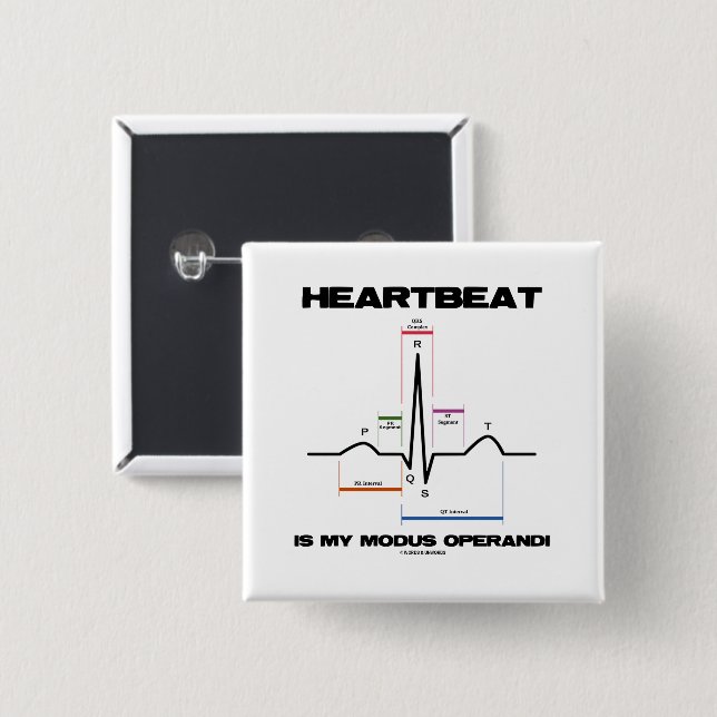 Heartbeat Is My Modus Operandi Sinus Rhythm Knapp (Framsida & baksida)