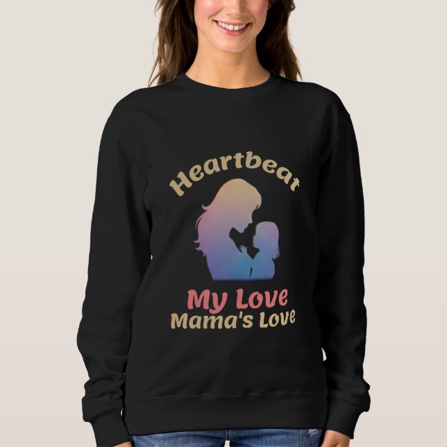 Heartbeat My Love Mama’s Love Motherhood T Shirt (Framsida)