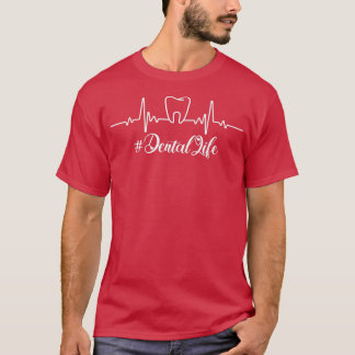 HeartbeatFunny Tooth Dental Life Dentist Lover  T Shirt