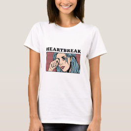 Heartbreak T Shirt
