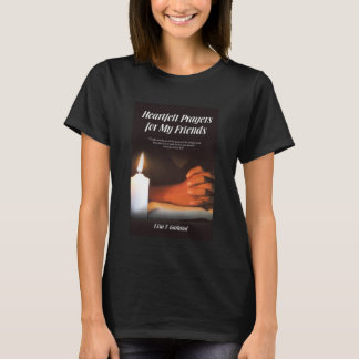 Heartfilt Prayers T-Shirt