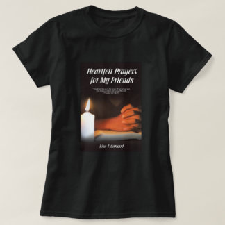 Heartfilt Prayers T-Shirt