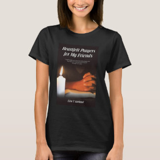 Heartfilt Prayers T-Shirt