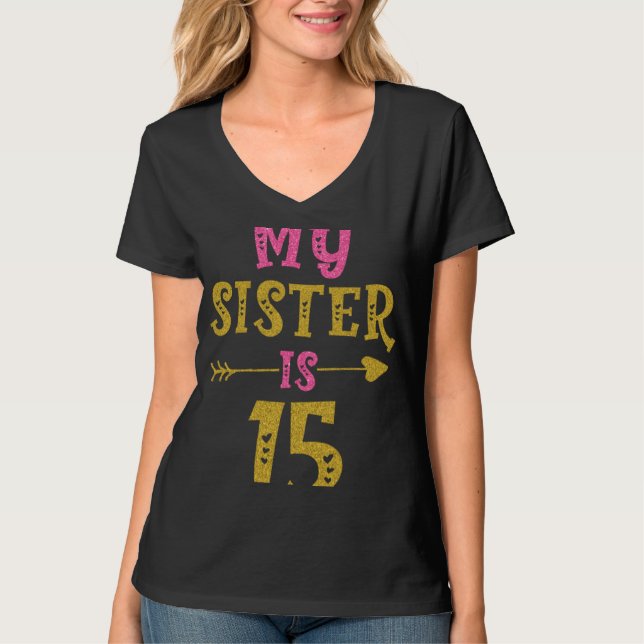 Hearts 15th Bday For Sister From Sister Brother T Shirt (Framsida)