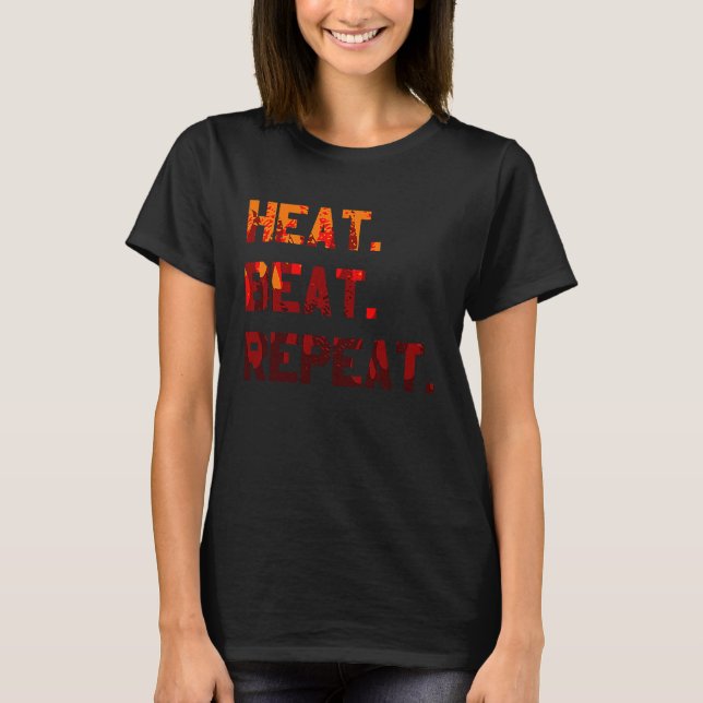 Heat Beat Repeat Blacksmith Anvil Bladesmith Forge T Shirt (Framsida)