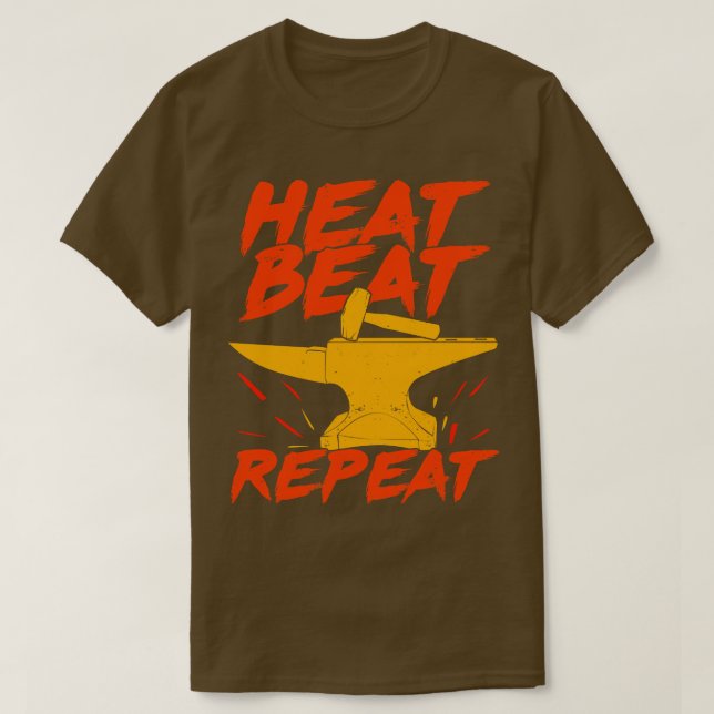 Heat Beat Repeat Blacksmith Gift T Shirt (Design framsida)