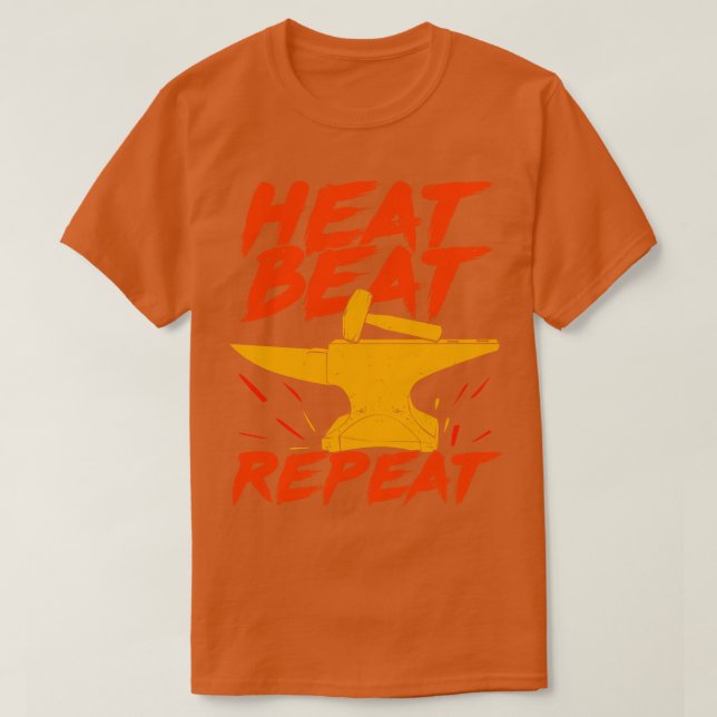Heat Beat Repeat Blacksmith Gift T Shirt (Design framsida)