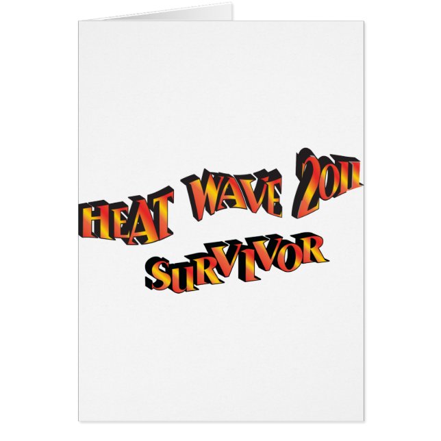 Heat Wave Survivor 2011 Bag Hälsningskort (Framsidan)
