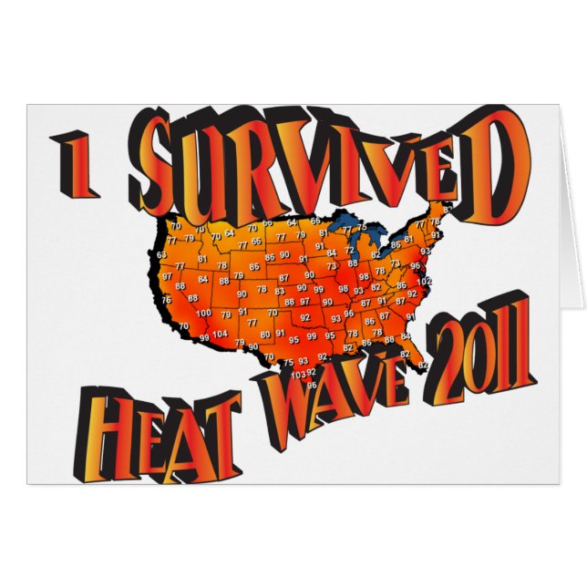 Heat Wave Survivor 2011 Bag Hälsningskort (Framsidan Horizontal)