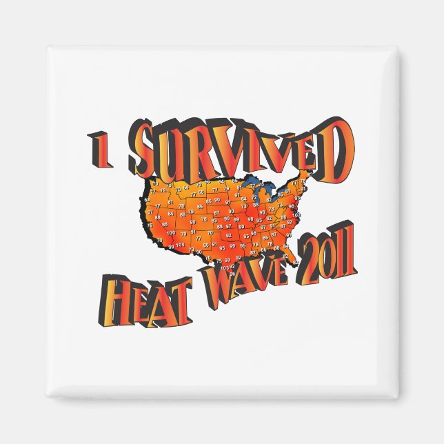 Heat Wave Survivor 2011 Bag Magnet (Framsidan)