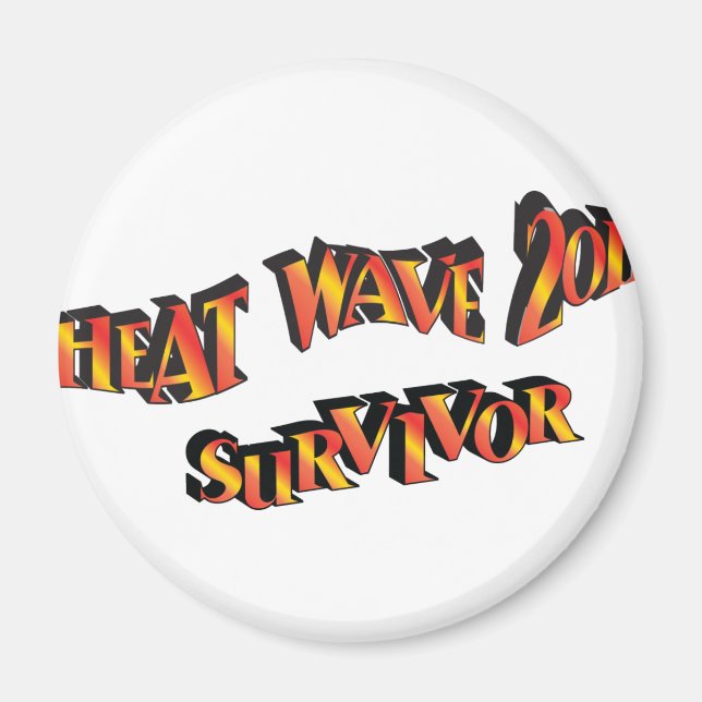 Heat Wave Survivor 2011 Bag Magnet (Framsidan)