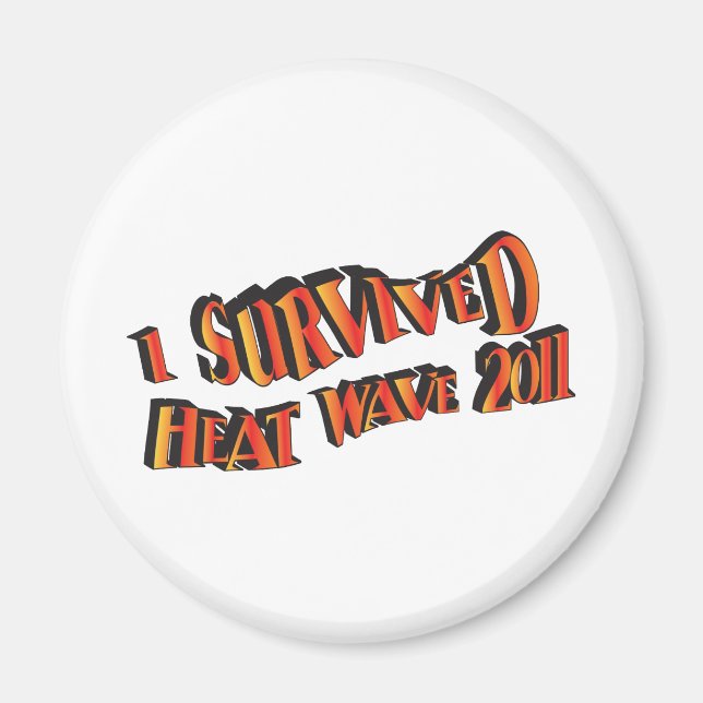 Heat Wave Survivor 2011 Bag Magnet (Framsidan)