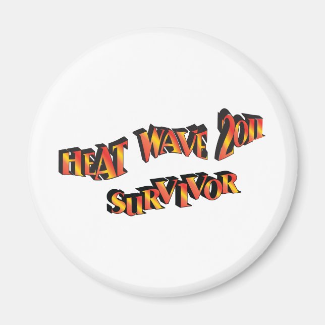 Heat Wave Survivor 2011 Bag Magnet (Framsidan)