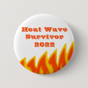 Heat Wave Survivor 2022 Button Knapp
