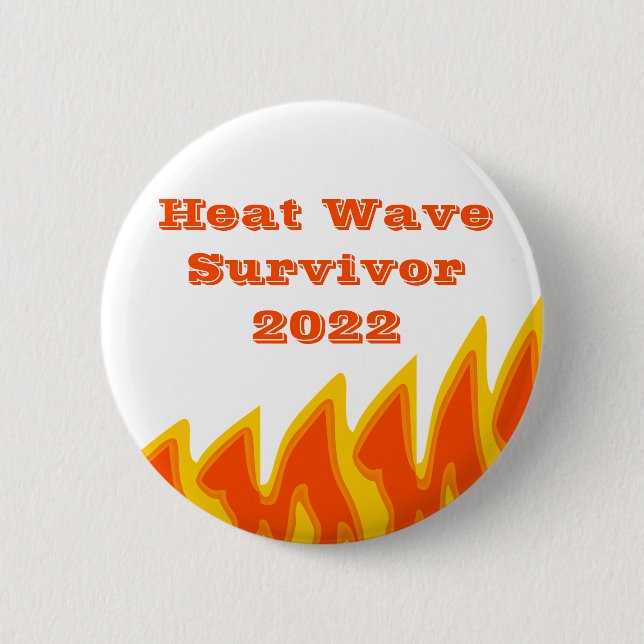 Heat Wave Survivor 2022 Button Knapp (Framsida)