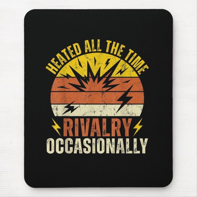 Heated All The Time Rivalry Occasionally Funny  Musmatta (Framsidan)