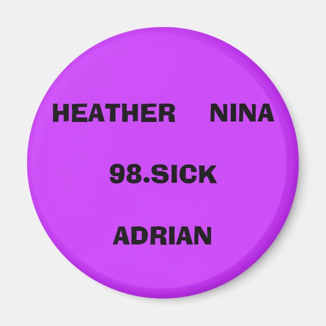 HEATHER NINA98.SICKADRIAN MAGNET (Framsidan)