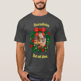 Heather Quarantine men inte ensam Helgdag T Shirt