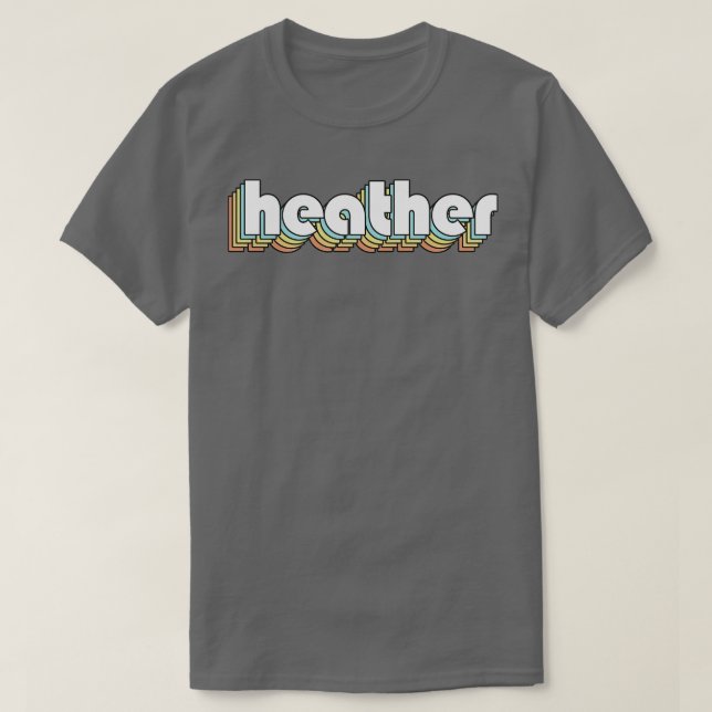Heather Retro Rainbow Typography Faded Stil T Shirt (Design framsida)