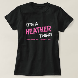 Heather sak skulle inte förstå T-Shirt