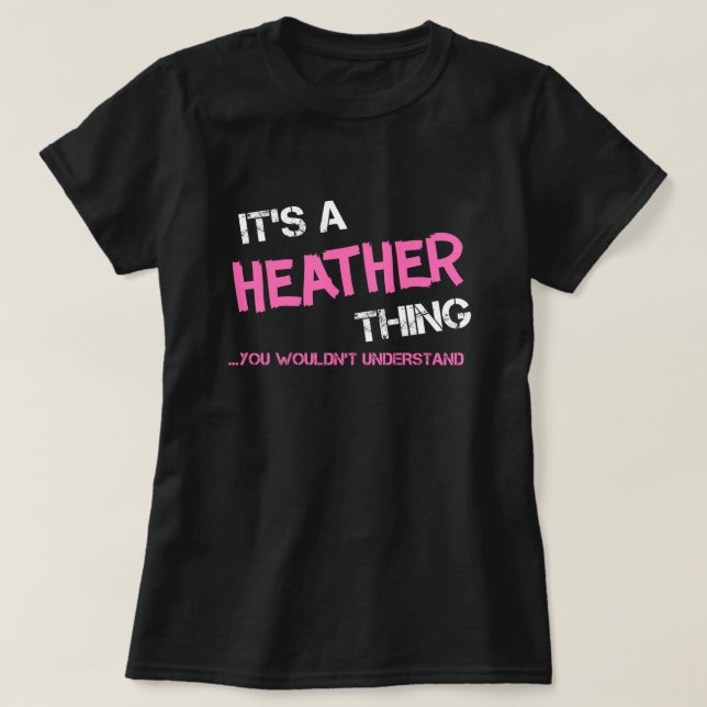 Heather sak skulle inte förstå T-Shirt (Design framsida)