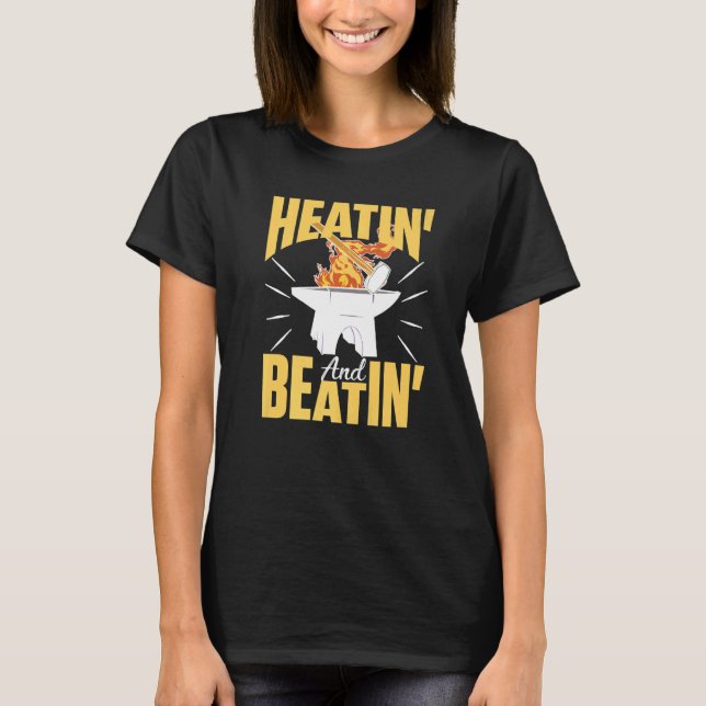 Heatin och Beatin för en Blacksmith T Shirt (Framsida)