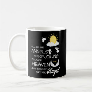 Heaven fick precis en annan angel Sympathy Condol Kaffemugg