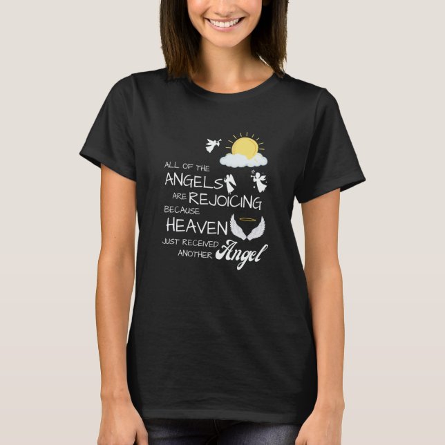 Heaven Just Received Another Angel Sympathy Condol T Shirt (Framsida)